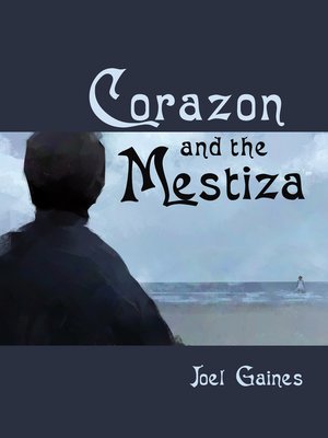 cover image of Corazon and the Mestiza